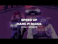 Download Lagu HANG PI MANA - Khalifah  (FULL VERSION) - SPEED UP