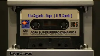 Download Rita Sugiarto - Siapa - [ O. M. Soneta ] MP3