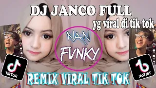 Download DJ JANCO FULL BASS VIRAL TIK TOK MP3