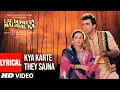 Download Lagu Kya Karthe The Saajna Lyrical Video Song | Lal Dupatta Malmal Ka | Udit Narayan, Anuradha Paudwal