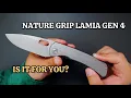 Is the Nature Grip SPK Lamia Gen 4 the BEST EDC Knife for You