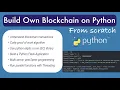 Blockchain Programming - Create a Blockchain with Python from Scratch