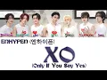 Download Lagu ENHYPEN (엔하이픈) - XO (Only If You Say Yes) [Lyrics Eng/Han/Rom]