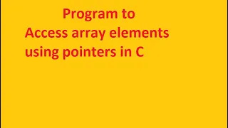 Access array elements using pointers