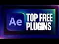 Top 20 Free After Effects Plugins You Need