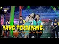 Download Lagu YANG TERSAYANG - Cover Lirik - DIFARINA INDRA FEAT CAK FENDIK OM ADELLA