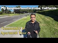 My Neighborhood in Irvine California Community and Apartment Tour USA Hindi Vlogs