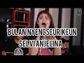 Download Lagu Bulan nyengserikeun - selvi anjelina - pri audio
