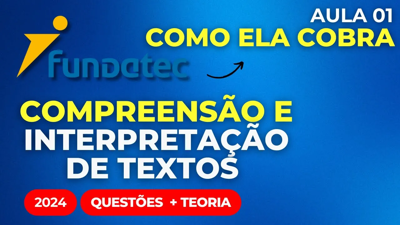 GABARITE PORTUGUÊS FUNDATEC 2024 Compreensão e Interpretação de textos Aula 01 2024