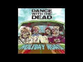 Download Lagu DANCE WITH THE DEAD - Holiday Road (cover)