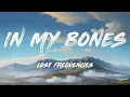 Lost Frequencies - In My Bones (Lyrics)