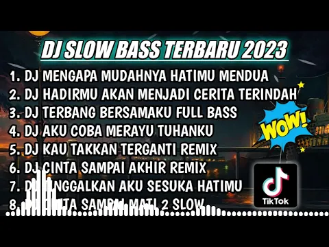 Download MP3 DJ SLOW FULL BASS TERBARU 2023 || DJ MASIH MENCINTAINYA ♫ REMIX FULL ALBUM TERBARU 2023