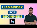 LlamaIndex for beginners LlamaIndex for beginners LLamaindex tutorial