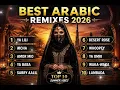 Zayn-Best Arabic Remixes 2026🔥