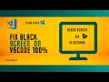 Vscode Black Screen Fix