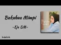 Download Lagu Bakubua Mimpi - Eja SM | Lirik Lagu Minang