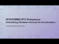 VFIO IOMMU PCI Explained GPU Passthrough Hardware Virtualization Accelerator Access