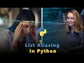 List Aliasing in Python Python Basic Course IEMLabs