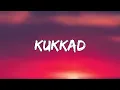Kukkad   Vishal & Shekhar, Shahid Mallya, Nisha Mascarenhas, Marianne D'cruz Aiman  Lyrics