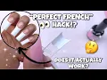TRYING THE PERFECT FRENCH TIP HACK DOES IT ACTUALLY WORK 2 Methods