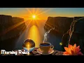 Download Lagu MORNING Meditation Energy Music 432Hz  -  Wake Up Happy \u0026 Relaxation / Stress Relief / Study/ Yoga