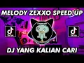 Lagu DJ MELODY ZEXXO SPEED UP KANE TIKTOK VIRAL TERBARU 2022