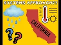 California Weather Systems Approaching
