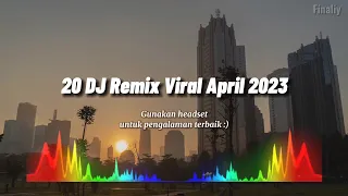 Download Top 20 DJ Remix Viral April 2023 MP3