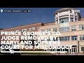 Prince George s County judge removed by Maryland Supreme Court for misconduct
