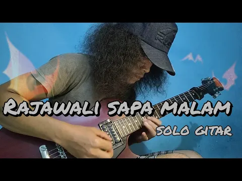 Download MP3 Melodi paling sulit RAJAWALI - sapa malam (guitar cover)