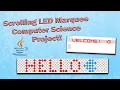 Scrolling Marquee LED Matrix Computer Science Project Made in Java