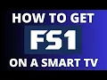 How to Get FS1 on a Smart TV
