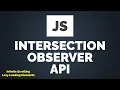 Intersection Observer API in JavaScript