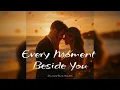 Download Lagu Every Moment Beside You ❤️ (Remix) | Heartfelt Romantic Love Song for Soulmates (Official Audio)