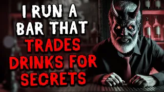 I Run A Bar That Trades Drinks For Secrets