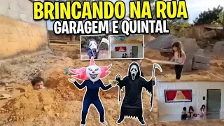 BRINCANDO NA RUA, GARAGEM E QUINTAL 
