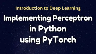 Perceptron Implementation in Python using PyTorch