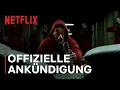 Die Welt von Haus des Geldes geht weiter offizielle ankundigung Netflix