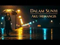 Download Lagu Dalam Sunyi Aku Menangis | Lagu Original oleh AIMU