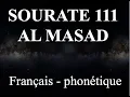 Download Lagu APPRENDRE SOURATE AL MASAD 111 - Phonétique français - ALAFASY