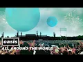 Lagu Oasis - All Around The World (Official Visualiser)