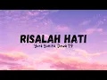 Download Lagu Risalah Hati || Yura Yunita, Dewa 19 (Lyrics)✨