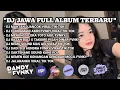 Download Lagu DJ JAWA MANTAN JANCOK FULL ALBUM TERBARU  2023