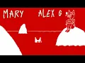 Download Lagu alex g — mary (lyrics)