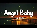 Download Lagu Troye Sivan - Angel Baby (Lyrics)