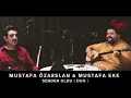 MUSTAFA ÖZARSLAN & MUSTAFA EKE - SENDEN OLDU  ( DUO )