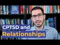 CPTSD Complex Trauma and Relationships