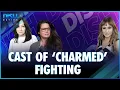 The Cast Of Charmed Are Fighting