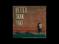 Lily Rose // "Better Than That" (Official Audio)