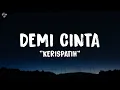 Download Lagu Kerispatih - Demi Cinta (Lirik Lagu)